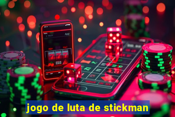 jogo de luta de stickman